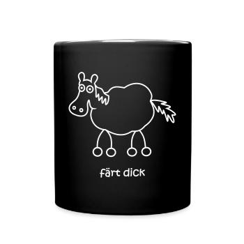 färt dick, färt, fertig, Pferd dick, dickes Pferd - Tasse einfarbig - Schwarz - Vorne