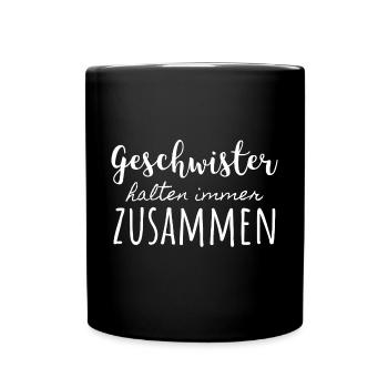 Geschwister halten immer zusammen - Tasse einfarbig - Schwarz - Vorne