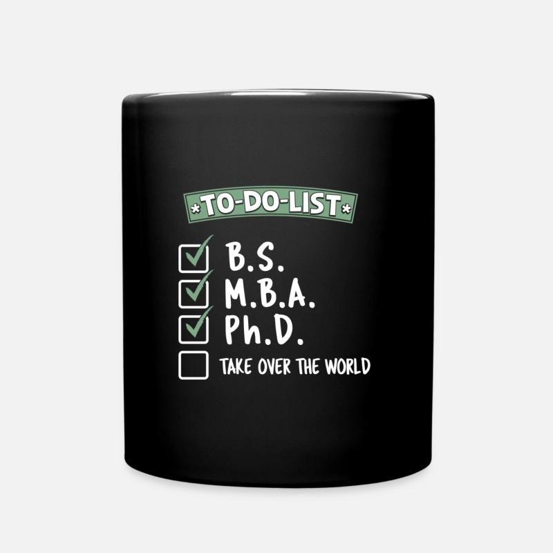 Liste de tâches BSMBA Ph.D. Conquérir le monde - Mug uni - noir