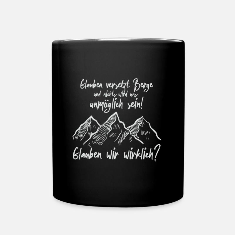 Berge versetzen - Tasse einfarbig - Schwarz