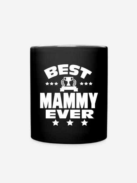 BEST MAMMY EVER - Full Colour Mug - black