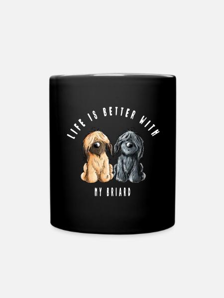 Life is Better With My Briard - Tasse einfarbig - Schwarz