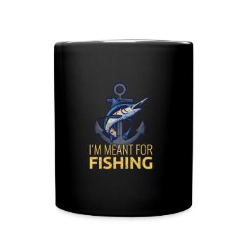 I'm Meant For Fishing - Full Colour Mug - black - Front