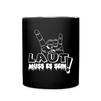 Heavy Metal,Headbanger,Laut muss es sein(25) - Tasse einfarbig - Schwarz - Vorne