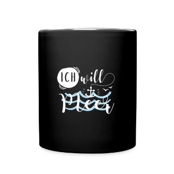Ich will Meer - Tasse einfarbig - Schwarz - Vorne