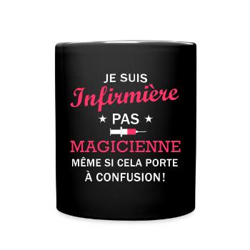 humour je suis infirmière pas magicienne - Mug uni - noir - Devant