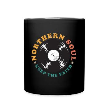 Northern Soul Keep the Faith - Full Colour Mug - black - Front