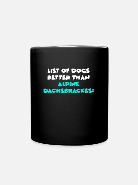 Alpine Dachsbrackes - Tasse einfarbig - Schwarz