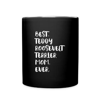 Teddy Roosevelt Terrier Mom - Tasse einfarbig - Schwarz - Vorne