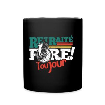 Un retraité golfeur toujours fort "fore!" drôle - Mug uni - noir - Devant