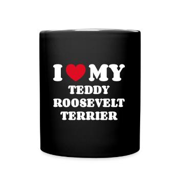 I Love My Teddy Roosevelt Terrier - Tasse einfarbig - Schwarz - Vorne