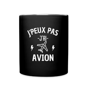 JE PEUX PAS J'AI AVION - Mug uni - noir - Devant