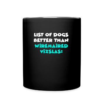 Wirehaired Vizslas - Full Colour Mug - black - Front