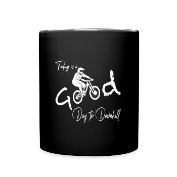 Aujourd’hui est une bonne journée pour descendre - Mug uni - noir - Devant