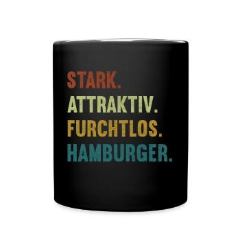Stark Attraktiv Furchtlos Hamburger Hamburg Hanse - Tasse einfarbig - Schwarz - Vorne