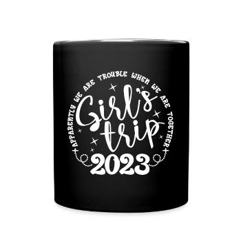 Girl's Trip 2023 Funny Girls Trip Weekend Vacation - Full Colour Mug - black - Front