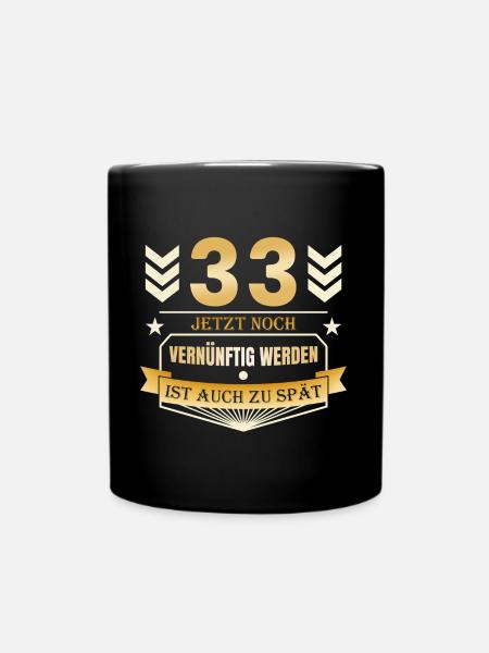 33. Geburtstag - Tasse einfarbig - Schwarz