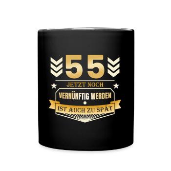 55. Geburtstag - Tasse einfarbig - Schwarz - Vorne
