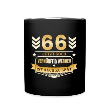 66. Geburtstag - Tasse einfarbig - Schwarz - Vorne