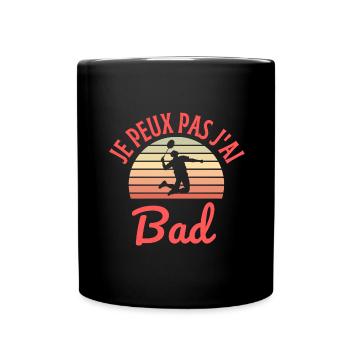 je peux pas j'ai bad - joueur badminton - Mug uni - noir - Devant