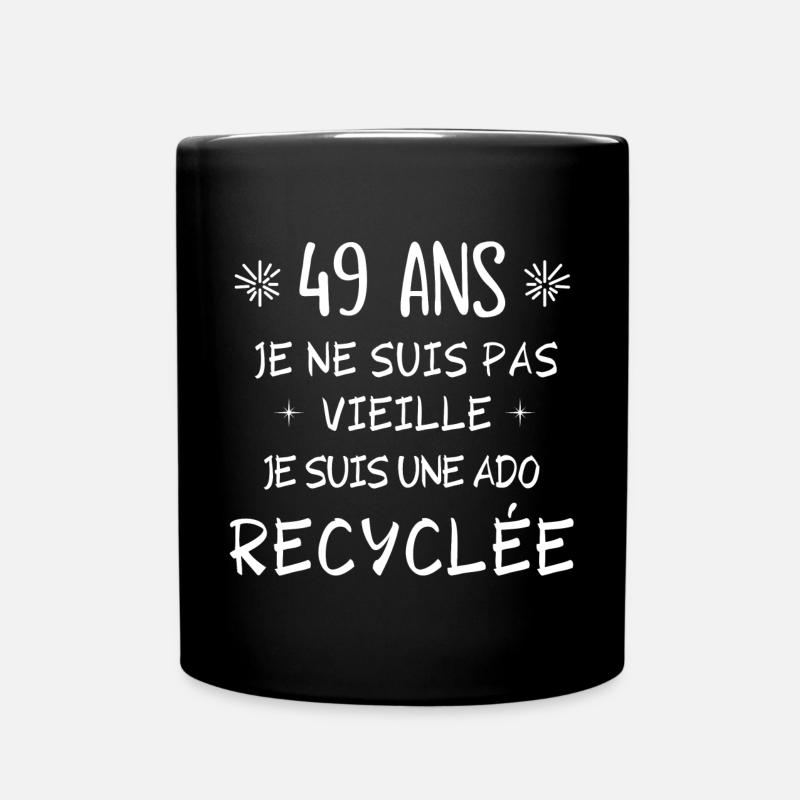 ado recyclée, anniversaire 49 ans, j'ai 49 ans - Mug uni - noir