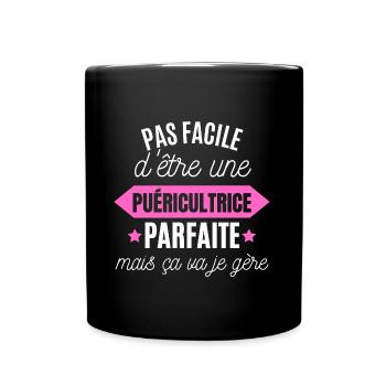 puéricultrice parfaite - fun sur les puéricultrice - Mug uni - noir - Devant