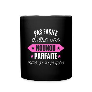 nounou parfaite - humour pour les nounous - Mug uni - noir - Devant
