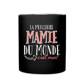 La meilleure mamie du monde c'est moi. - Mug uni - noir - Devant