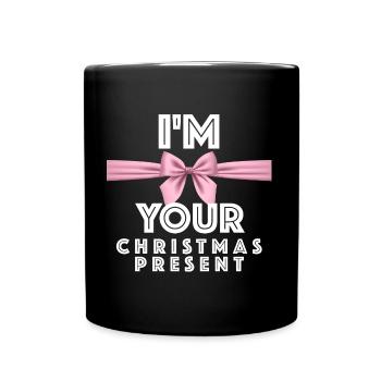 I am your Christmas present, Christmas - Full Colour Mug - black - Front