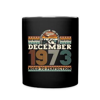 December Born 1973 49th birthday gift - Full Colour Mug - black - Front