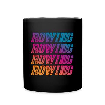 Rowing Ruderer Geschenk - Tasse einfarbig - Schwarz - Vorne