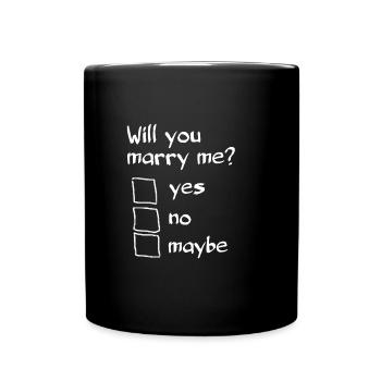 Willst du mich heiraten? Origineller Heiratsantrag - Tasse einfarbig - Schwarz - Vorne