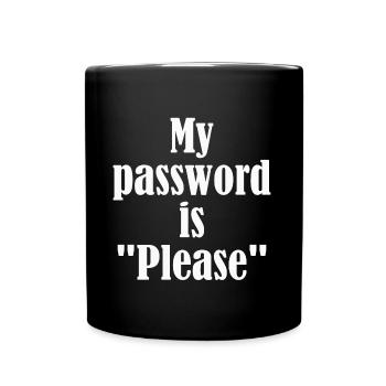 My Password is Please - white - Full Colour Mug - black - Front
