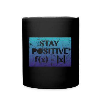 Stay Positive - Full Colour Mug - black - Front