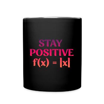 Stay Positive Formula - Full Colour Mug - black - Front
