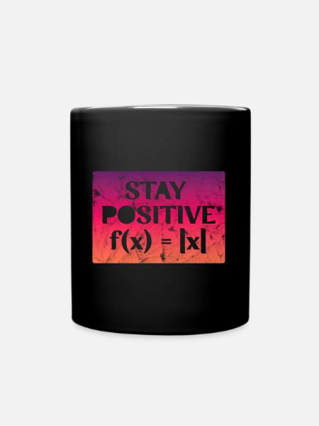 Stay Positive - Tasse einfarbig - Schwarz