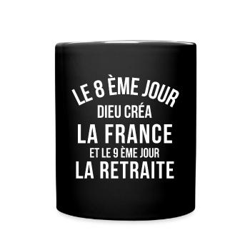 France, retraite, vive la France - Mug uni - noir - Devant