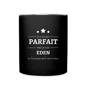 Je ne suis pas parfait mais je suis Eden - Mug uni - noir - Devant