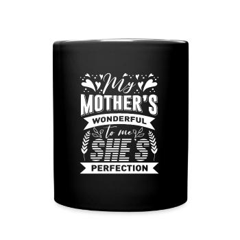 Ma mère merveilleuse pour moi, elle est parfaite - Mug uni - noir - Devant