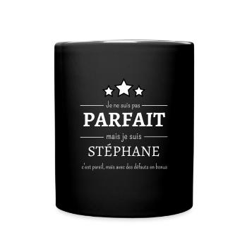 Stéphane : L'authenticité des défauts en bonus - Mug uni - noir - Devant
