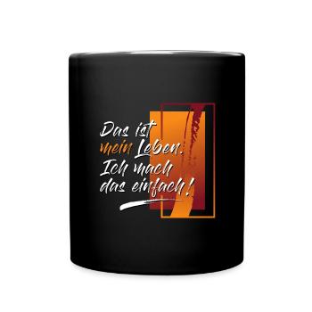 Das ist mein Leben - Tasse einfarbig - Schwarz - Vorne