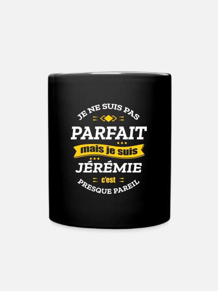 JÉRÉMIE PARFAIT - PRENOM JÉRÉMIE - Mug uni - noir