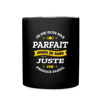 JUSTE PARFAIT - PRENOM JUSTE - Mug uni - noir - Devant