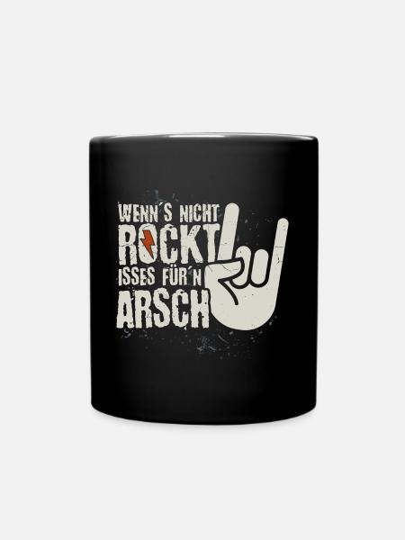 Wenns nicht rockt - für'n Arsch Heavy Metal Rock - Tasse einfarbig - Schwarz