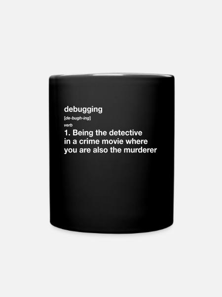 Debugging Definition - Tasse einfarbig - Schwarz