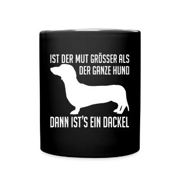 Mutiger Dackel Dackelsilhouette lustiger Spruch - Tasse einfarbig - Schwarz - Vorne