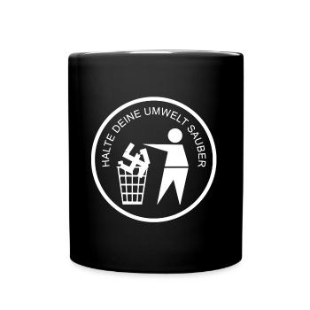 Halte deine Umwelt sauber! Punk Punkrock 70er 80er - Tasse einfarbig - Schwarz - Vorne