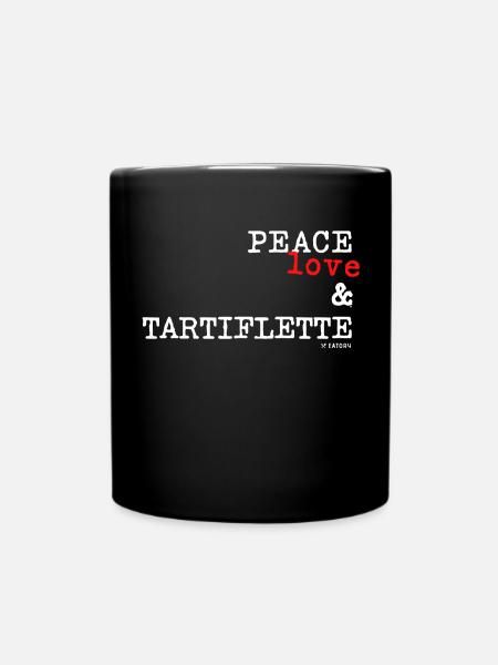 Peace Love and Tartiflette - Mug uni - noir