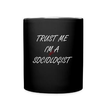 Croyez-moi, je suis presque sociologue - Mug uni - noir - Devant