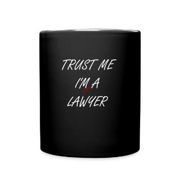 Croyez-moi, je suis avocat - Mug uni - noir - Devant